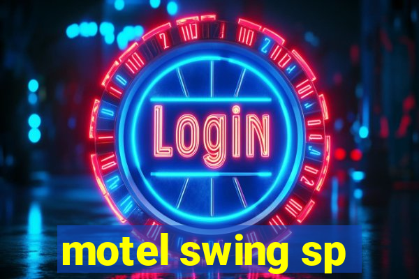 motel swing sp